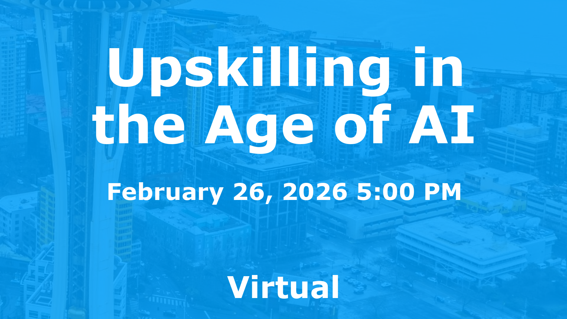 Upskilling in the Age of AI event image